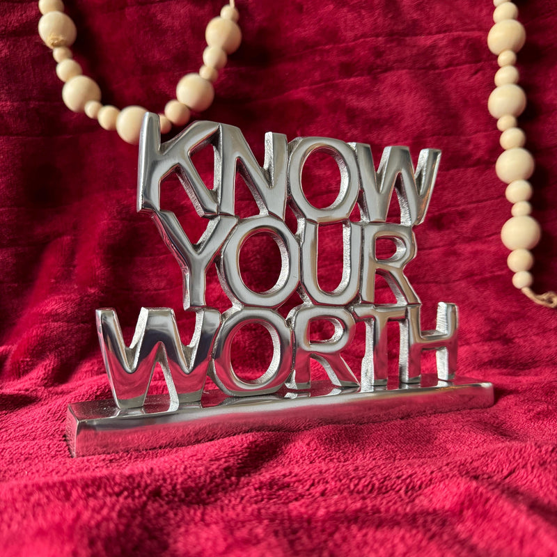 Know Your Worth Sign