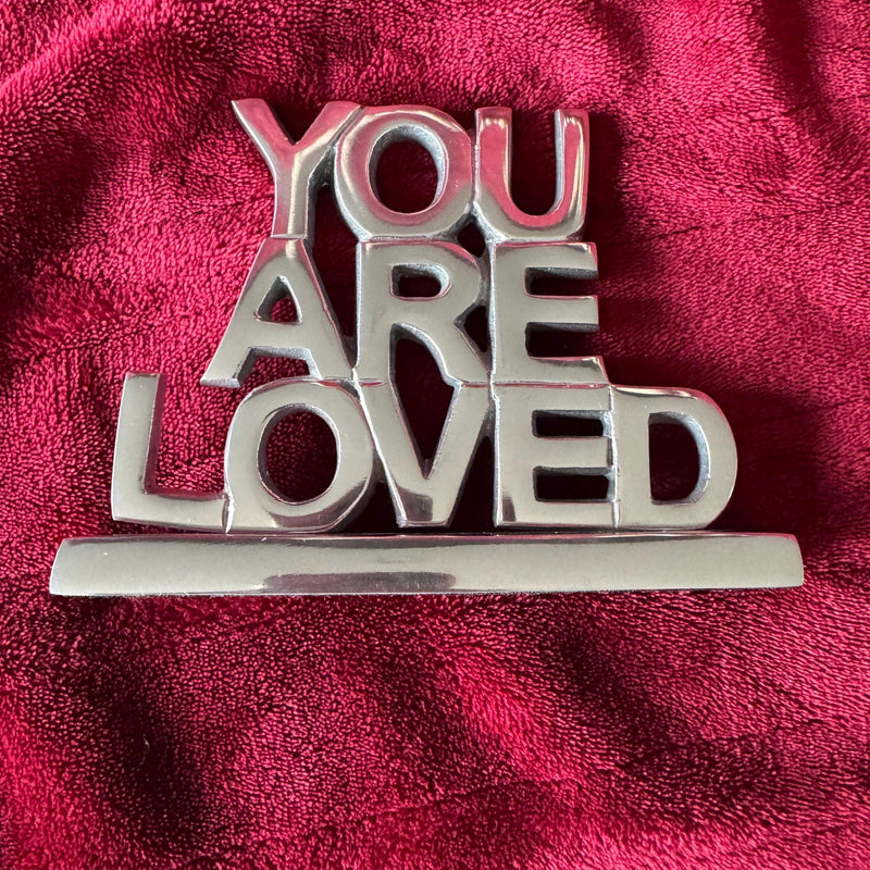 You are Loved Sign