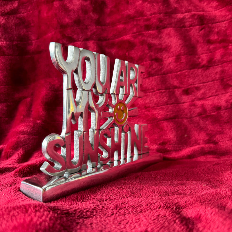 You are My Sunshine Sign